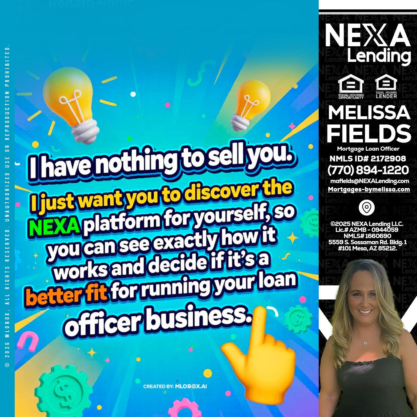 I HAVE NOTHING - Melissa Fields -Mortgage Loan Officer