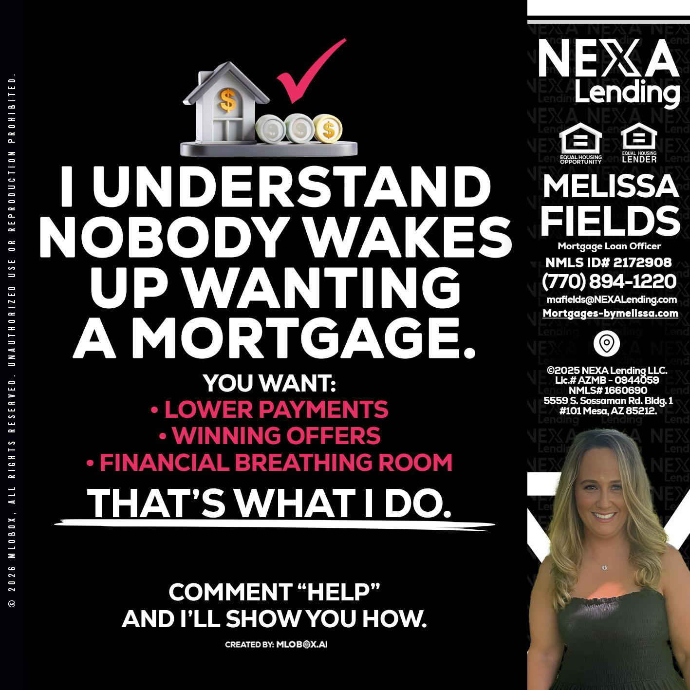 I UNDERSTAND - Melissa Fields -Mortgage Loan Officer