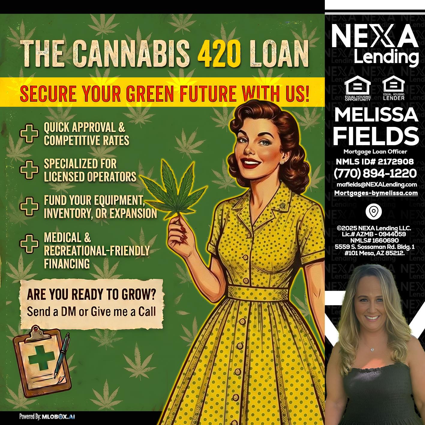 CELEBRATE 420 WITH A CANNABIS LOAN - Melissa Fields -Mortgage Loan Officer