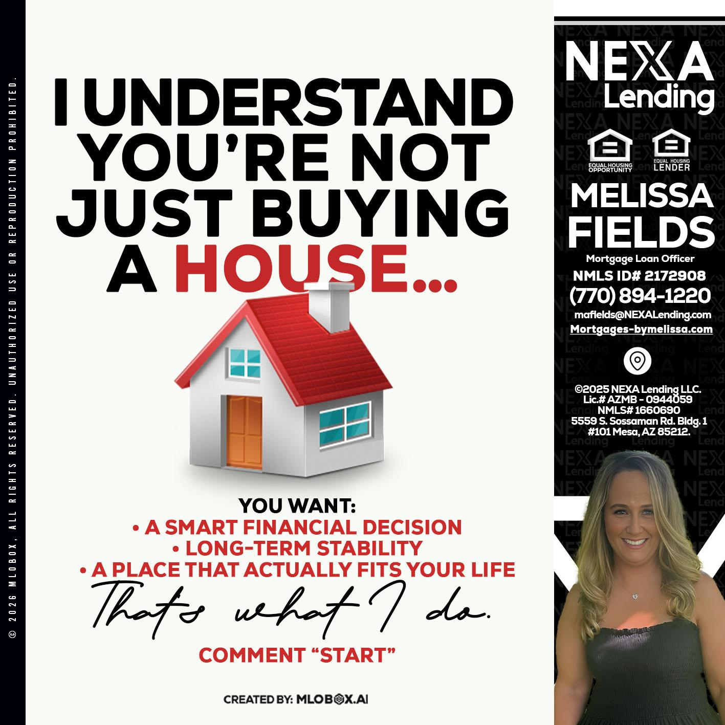 I UNDERSTAND - Melissa Fields -Mortgage Loan Officer