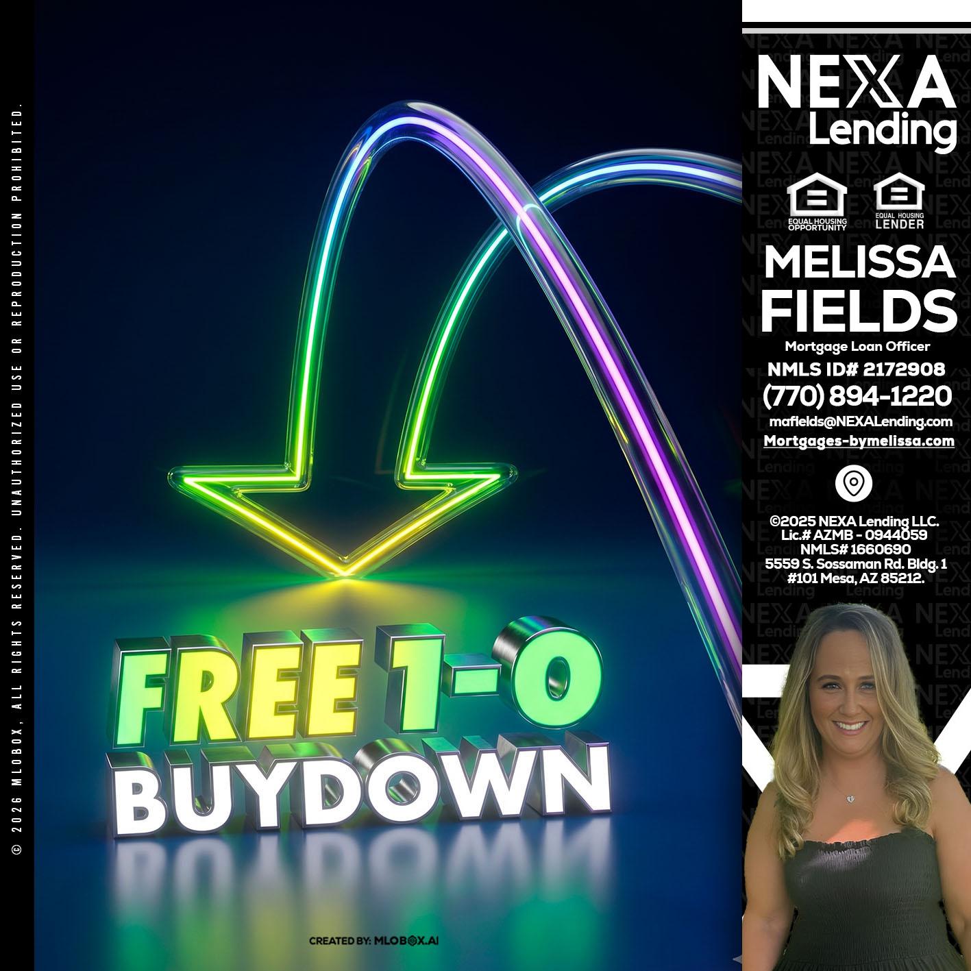 FREE 1-0 BUYDOWN - Melissa Fields -Mortgage Loan Officer
