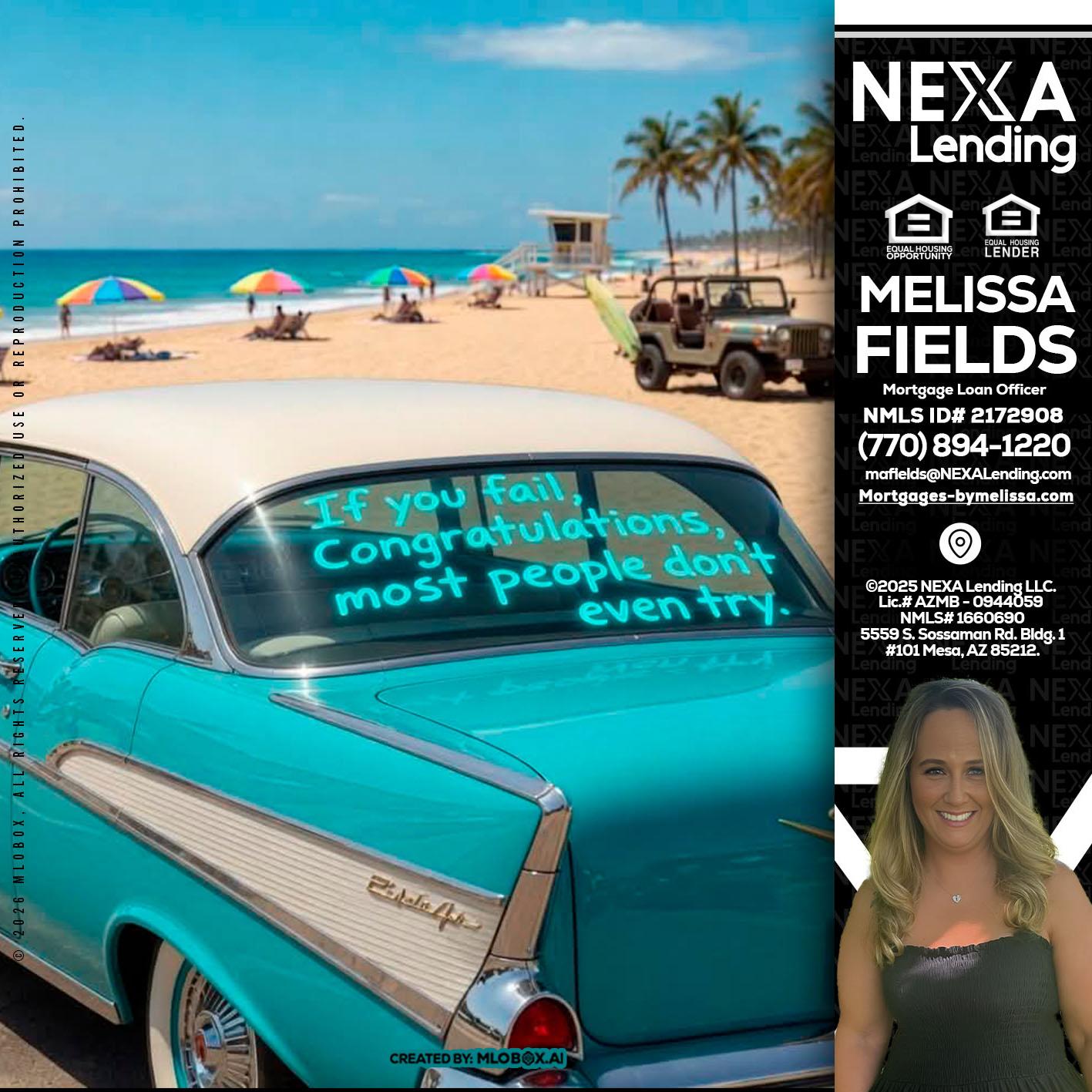 if you - Melissa Fields -Mortgage Loan Officer