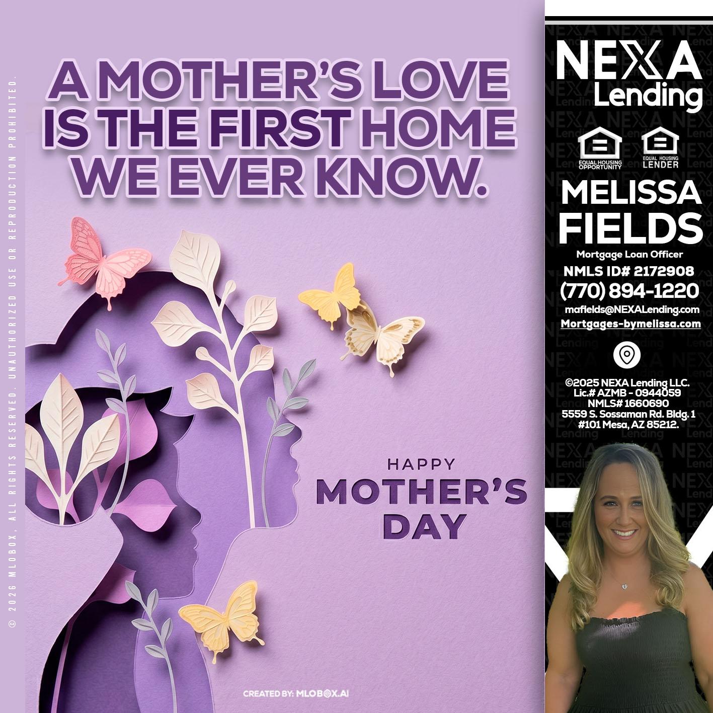 MOTHERS DAY - Melissa Fields -Mortgage Loan Officer