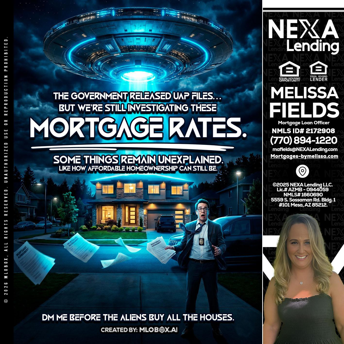 MORTGAGE RATES - Melissa Fields -Mortgage Loan Officer