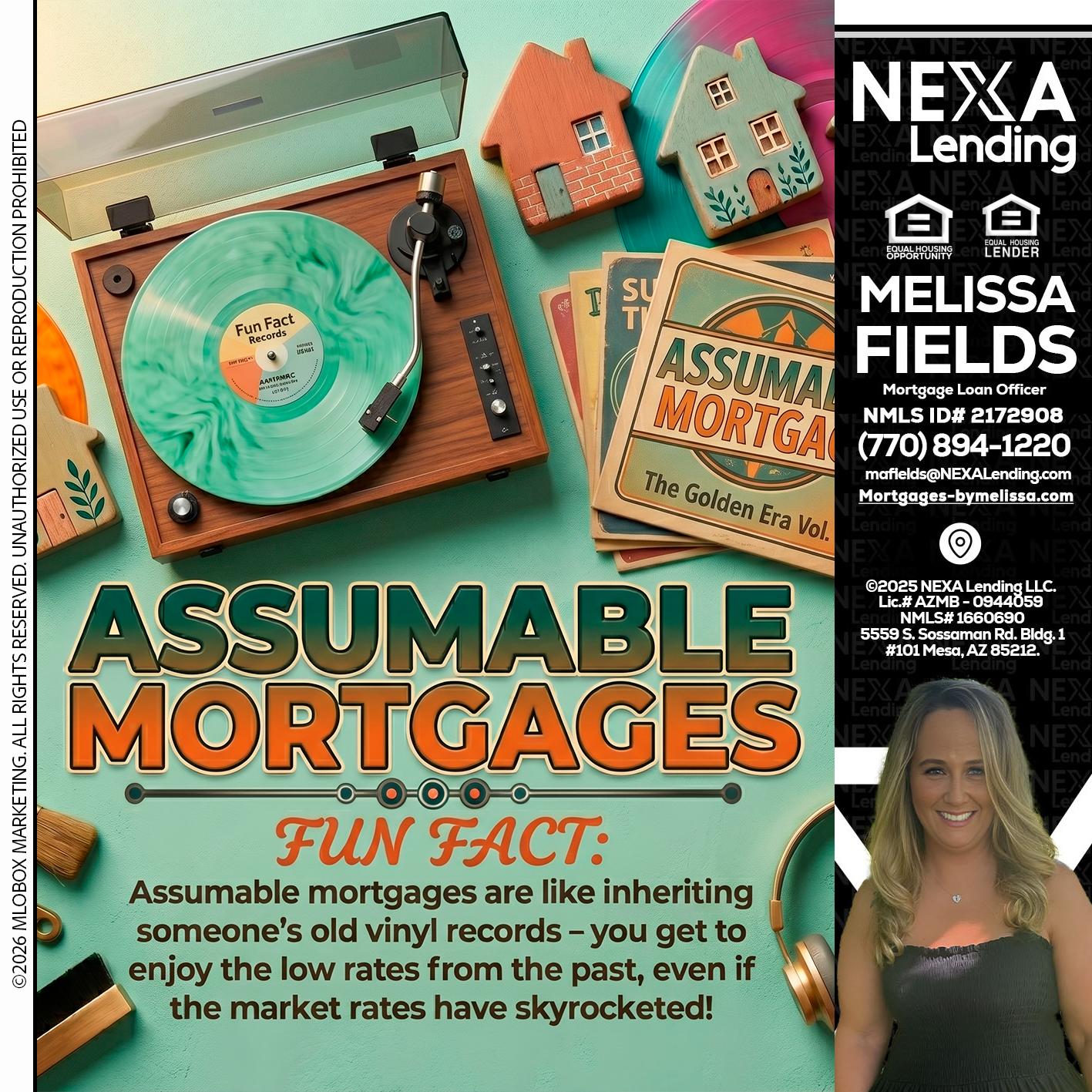 ASSUMABLE MORTGAGES - Melissa Fields -Mortgage Loan Officer