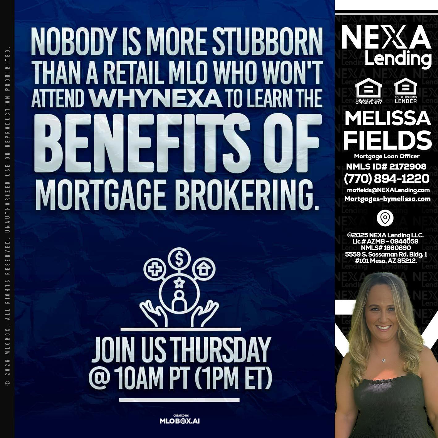 NOBODY IS MORE - Melissa Fields -Mortgage Loan Officer