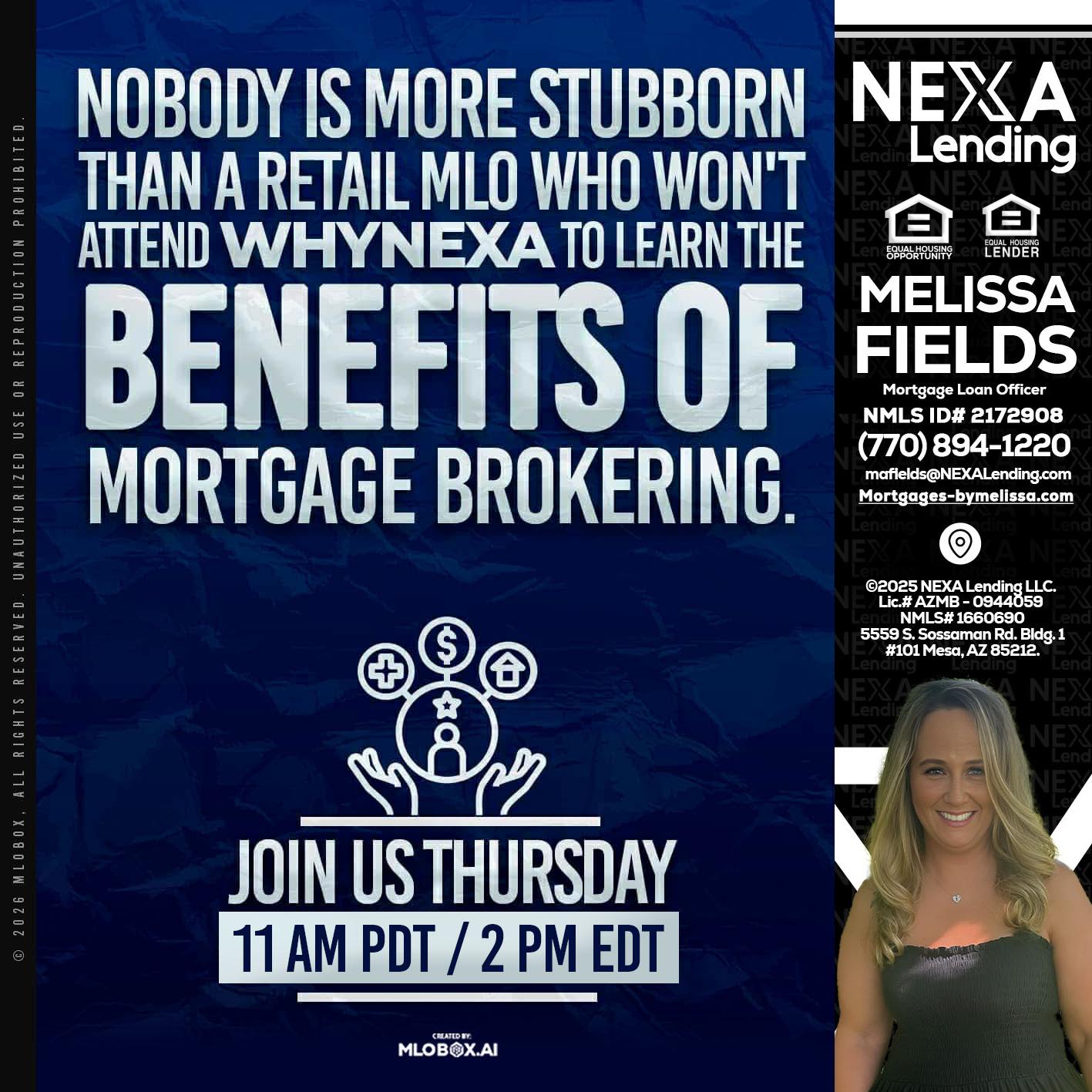 WHY NEXA - Melissa Fields -Mortgage Loan Officer