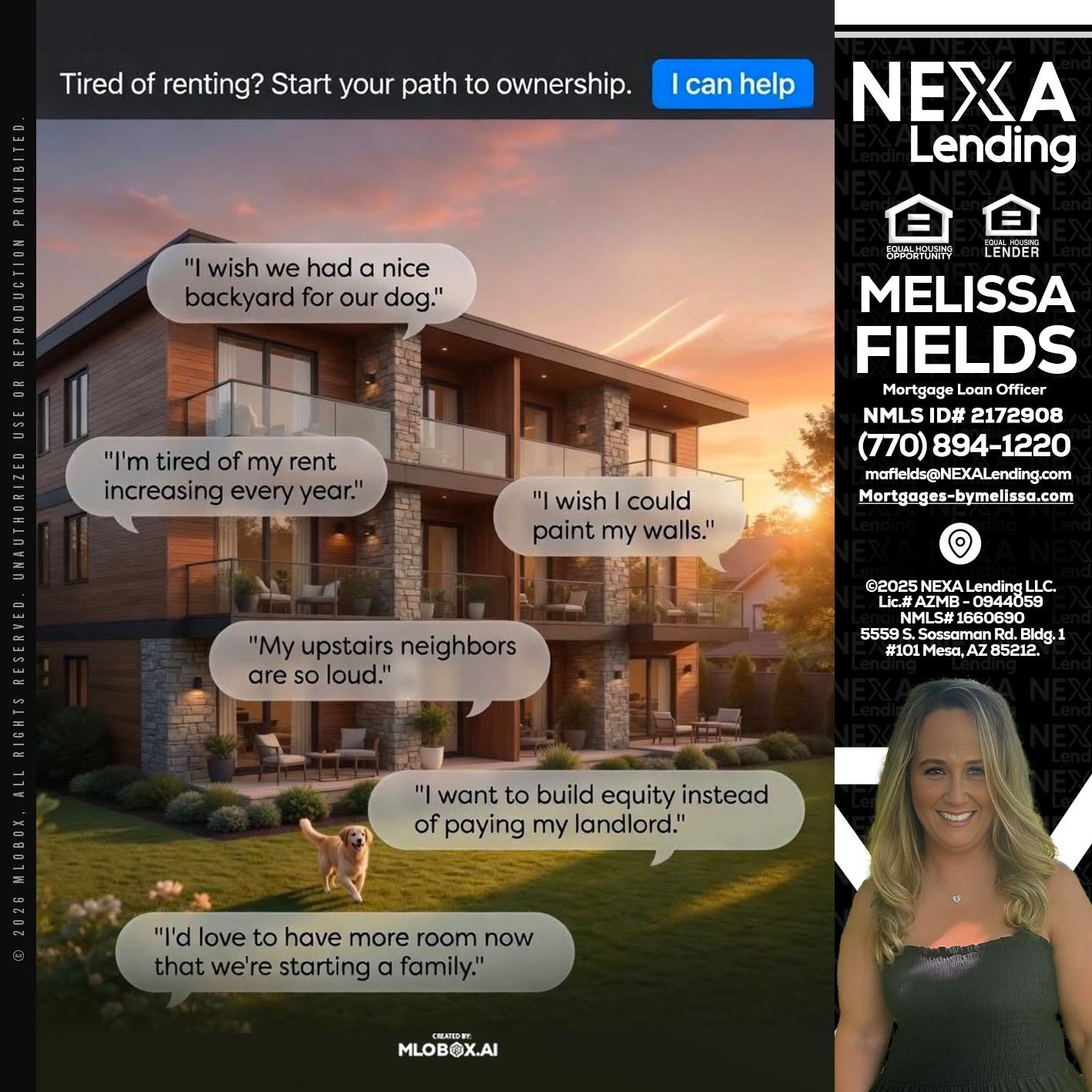 TIRED OF RENTING - Melissa Fields -Mortgage Loan Officer