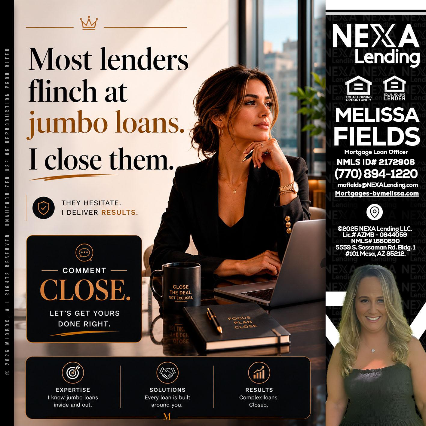 most lenders - Melissa Fields -Mortgage Loan Officer