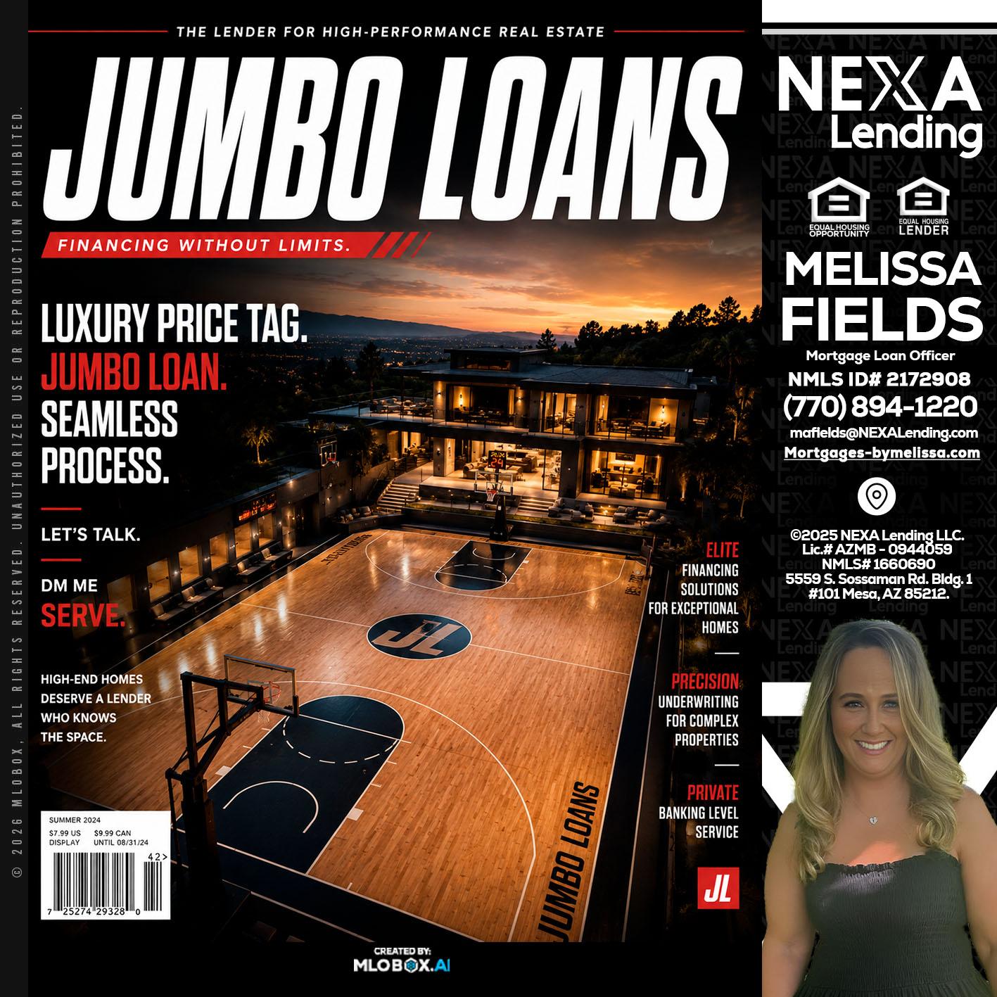 JUMBO LOANS - Melissa Fields -Mortgage Loan Officer