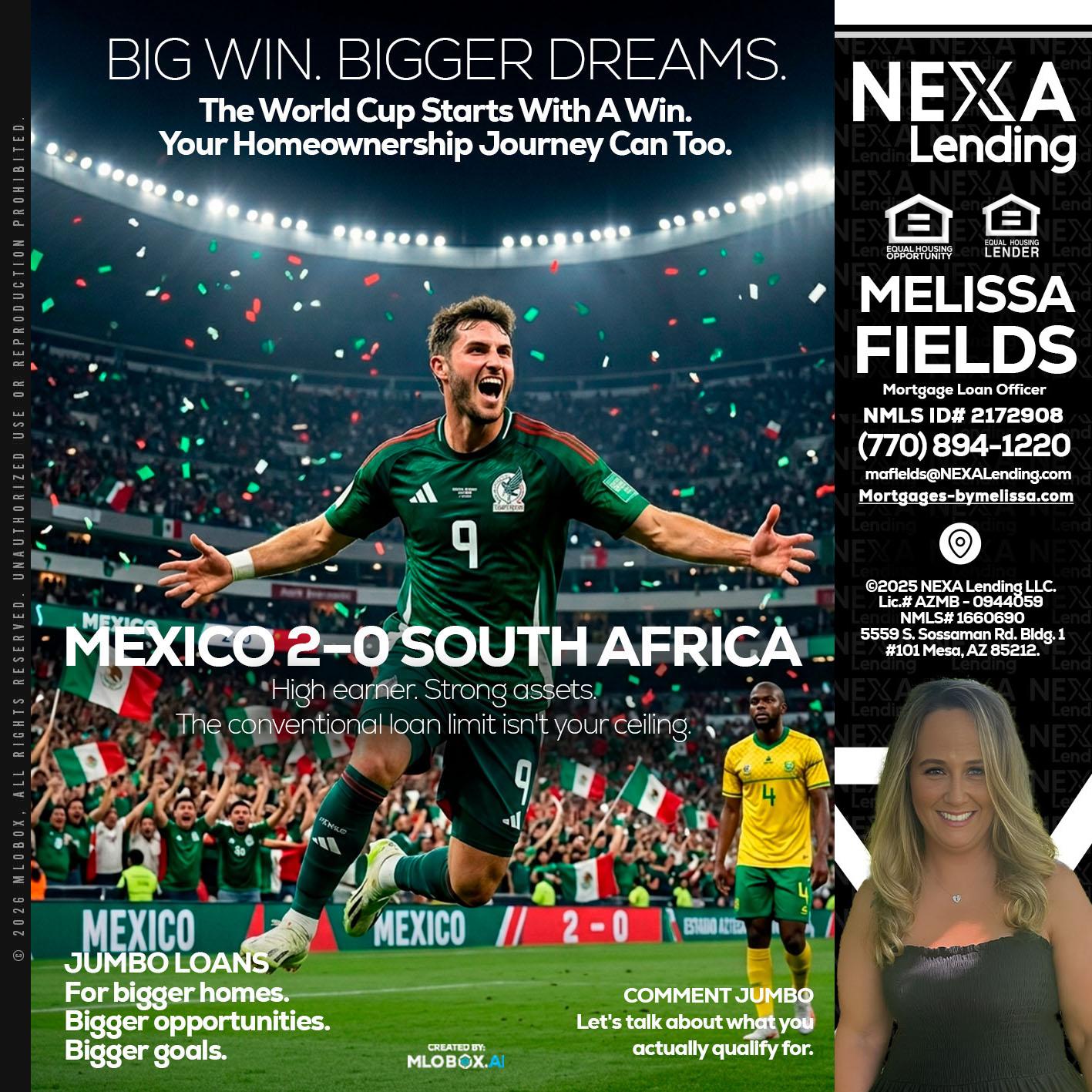 MEXICO 2-0 SOUTH AFRICA - Melissa Fields -Mortgage Loan Officer
