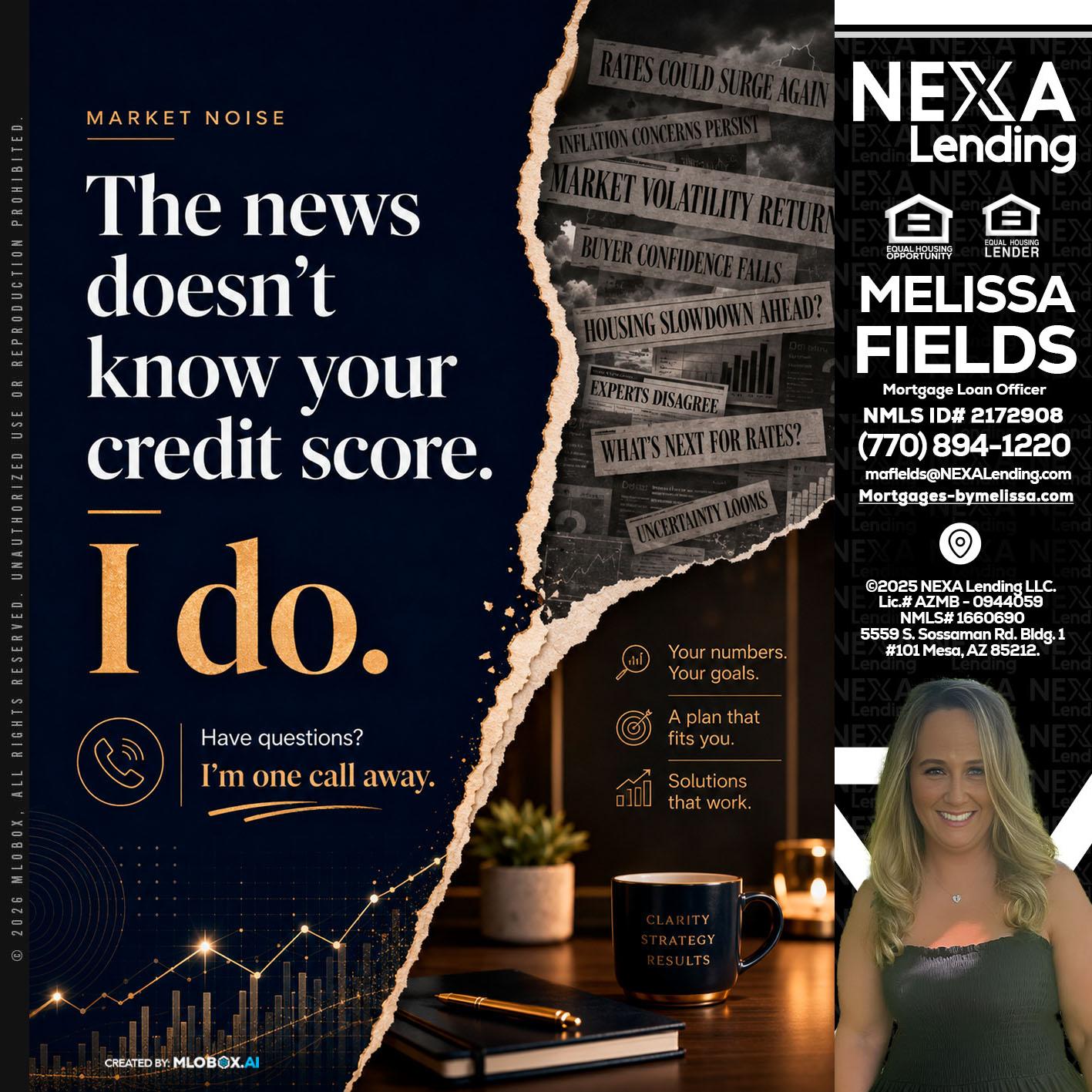 MARKET NOISE - Melissa Fields -Mortgage Loan Officer