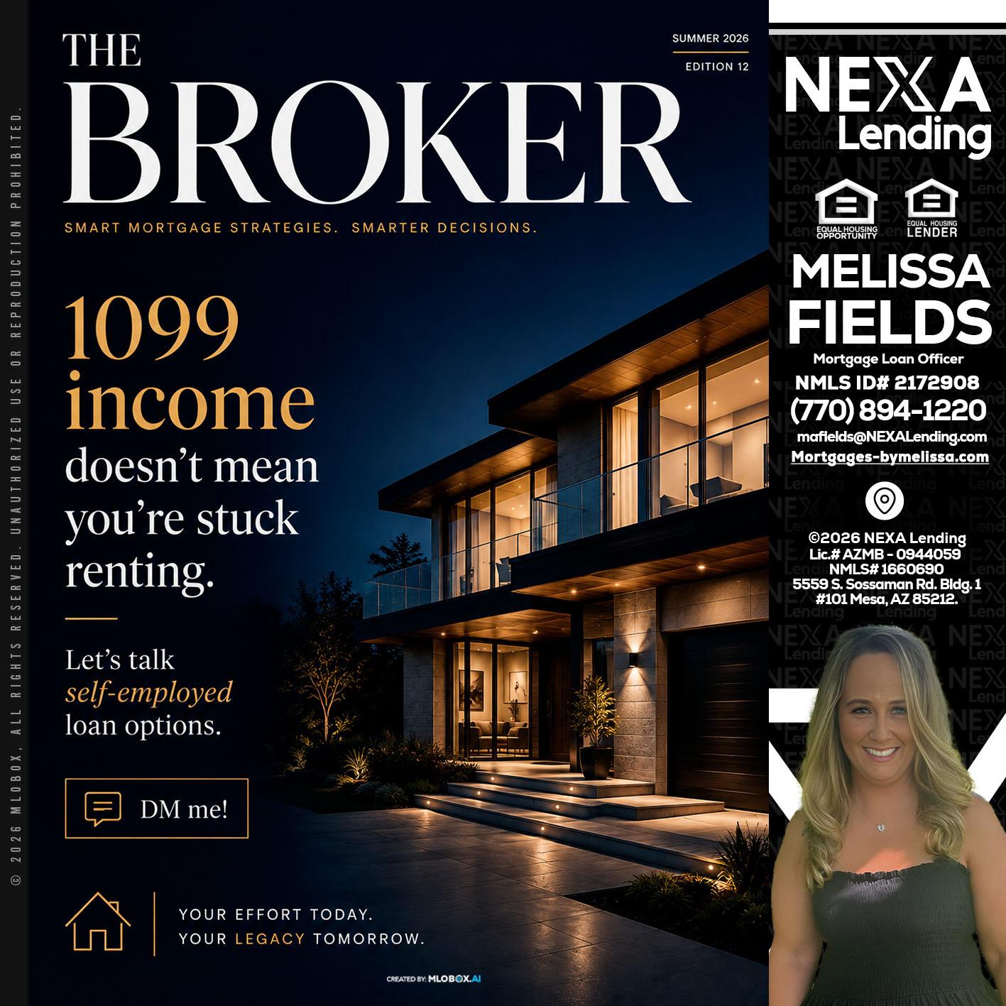 THE BROKER - Melissa Fields -Mortgage Loan Officer