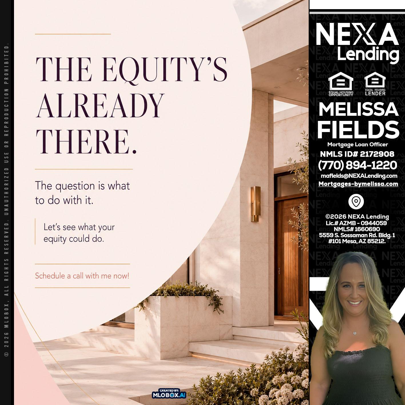 THE EQUITY'S - Melissa Fields -Mortgage Loan Officer