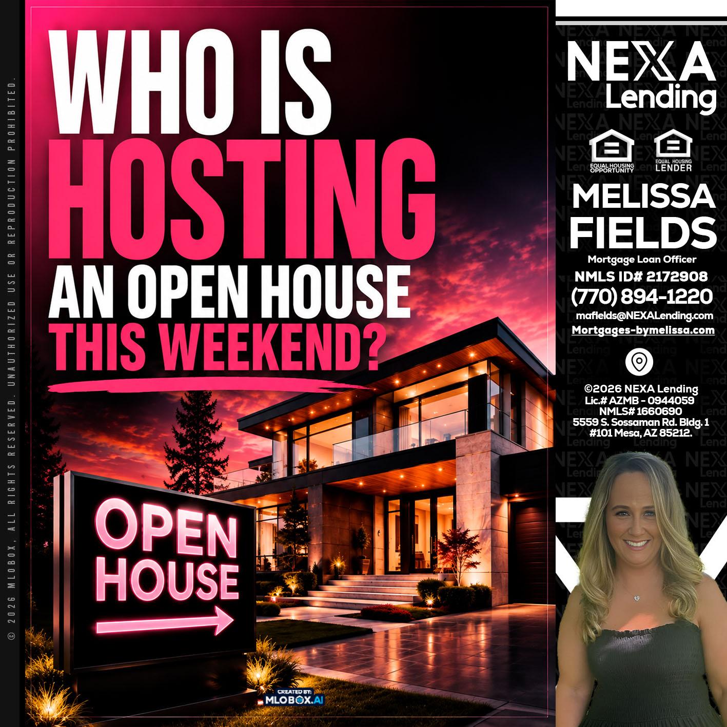 who's is hosting - Melissa Fields -Mortgage Loan Officer