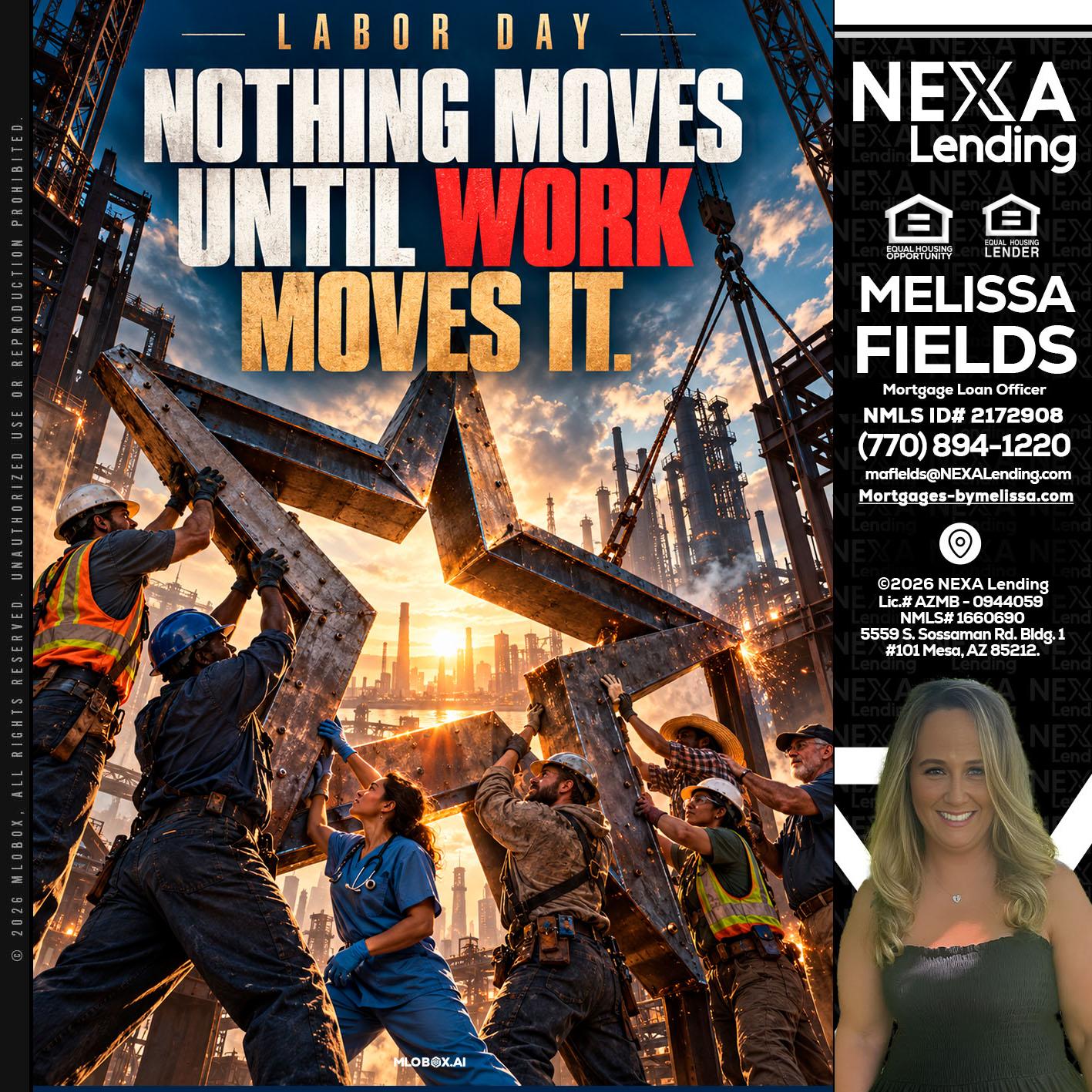 LABOR DAY - Melissa Fields -Mortgage Loan Officer